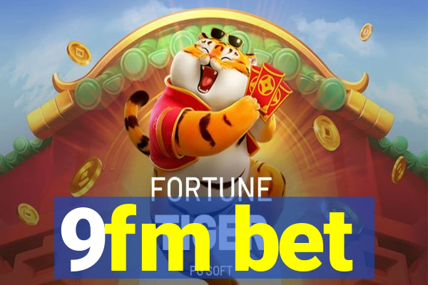 9fm bet